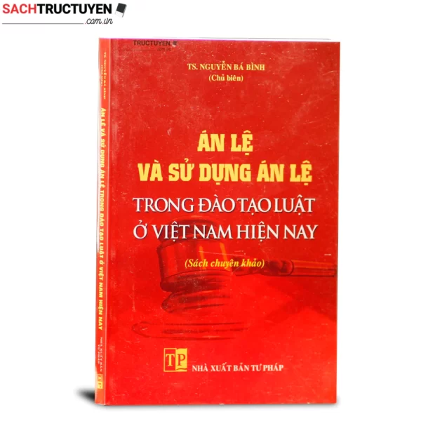 Án lệ và sử dụng án lệ trong đào tạo luật ở Việt Nam hiện nay