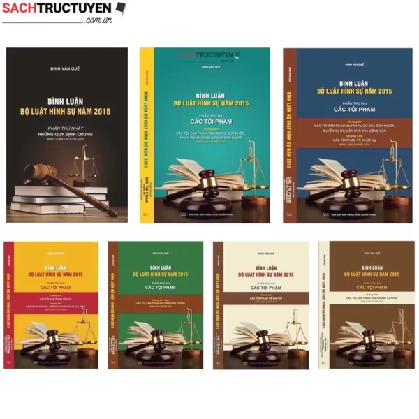 Bình luận Bộ Luật Hình Sự năm 2015 (bộ 7 cuốn của tác giả Đinh Văn Quế)