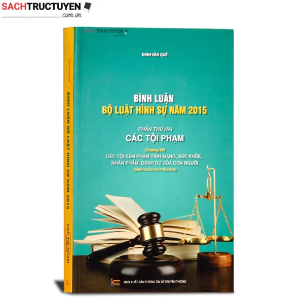 Bình luận Bộ luật Hình sự năm 2015 - Phần các tội phạm - Chương 14