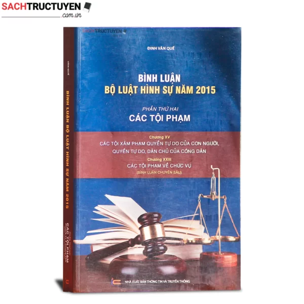 Bình luận bộ luât hình sự 2015, phần các tội phạm chương XV, XXIII