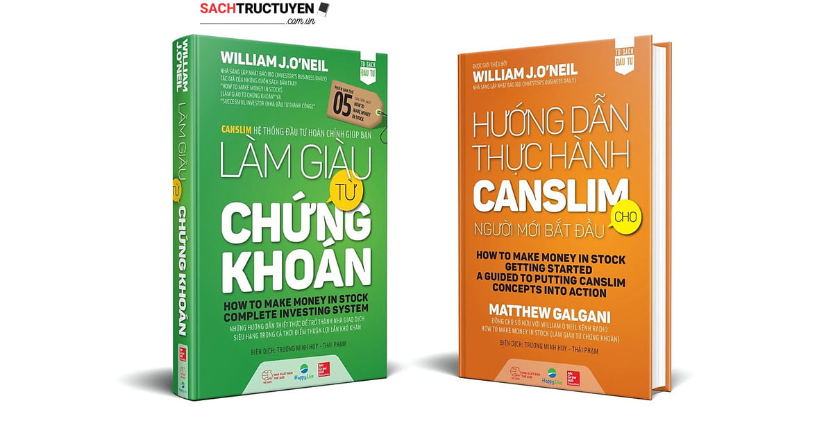 Bo sach Lam Giau Tu Chung Khoan phien ban moi Huong Dan Thuc Hanh CANSLIM Cho Nguoi Moi Bat Dau