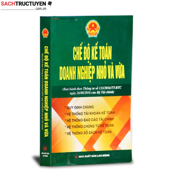 Chế độ kế toán doanh nghiệp nhỏ và vừa (Ban hành theo thông tư 133/2016 Bộ tài chính)