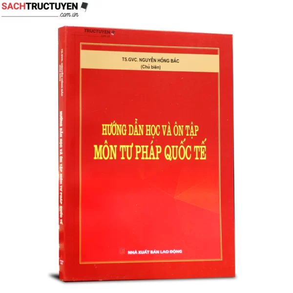 Hướng dẫn học và ôn tập môn Tư pháp quốc tế