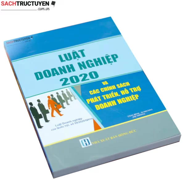 Luật Doanh Nghiệp 2020 và Chính Sách phát triển, hỗ trợ doanh nghiệp