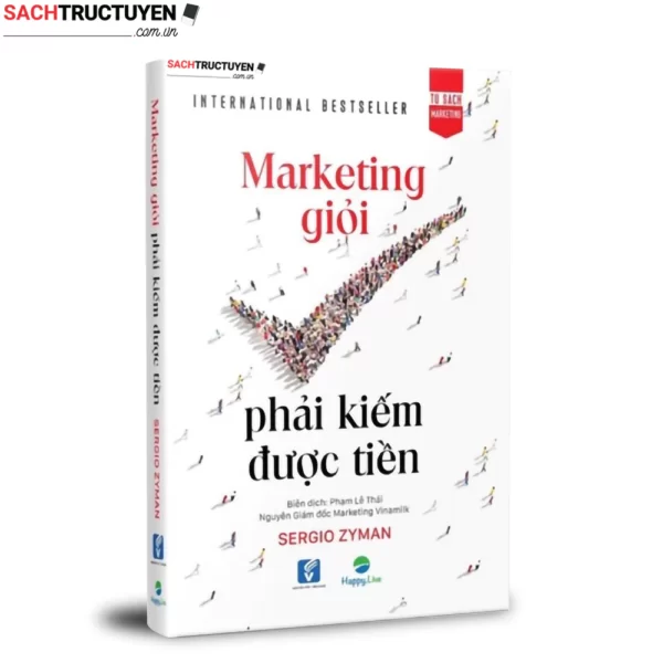 Marketing giỏi phải kiếm được tiền - The end of marketing as we know it