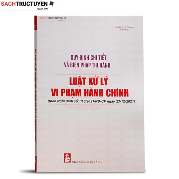 Quy Định Chi Tiết Và Biện Pháp Thi Hành Luật Xử Lý Vi Phạm Hành Chính