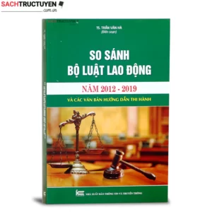 So sánh Bộ luật lao động 2012- 2019