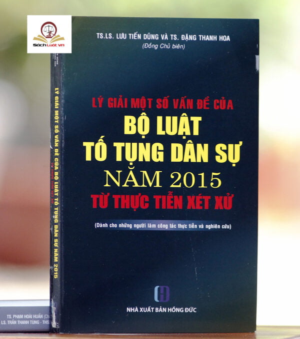 Combo Pháp luật tố tụng dân sự (phần chung + thủ tục giải quyết vụ án ds) và Lý giải một số vấn đề của Bộ luật ttds - Hình ảnh 2