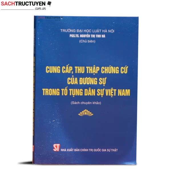 Cung cấp, thu thập chứng cứ của đương sự trong tố tụng dân sự Việt Nam