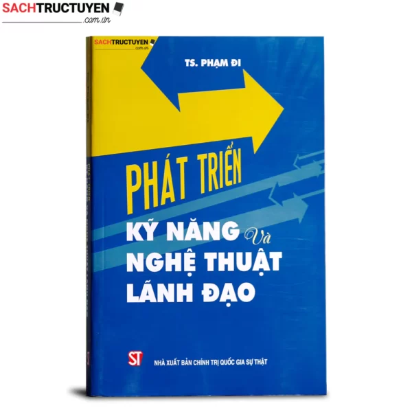 Phát Triển Kỹ Năng Và Nghệ Thuật Lãnh Đạo
