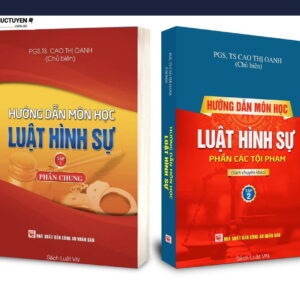 Sách- Hướng dẫn môn học Luật hình sự tập 1 (phần chung) và tập 2 (phần các tội phạm)