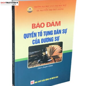 Bảo đảm quyền tố tụng dân sự của đương sự