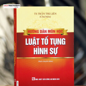 Hướng dẫn môn học Luật tố tụng hình sự