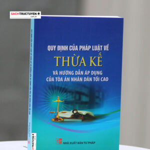 Quy định của pháp luật về thừa kế và hướng dẫn áp dụng của tòa án tối cao