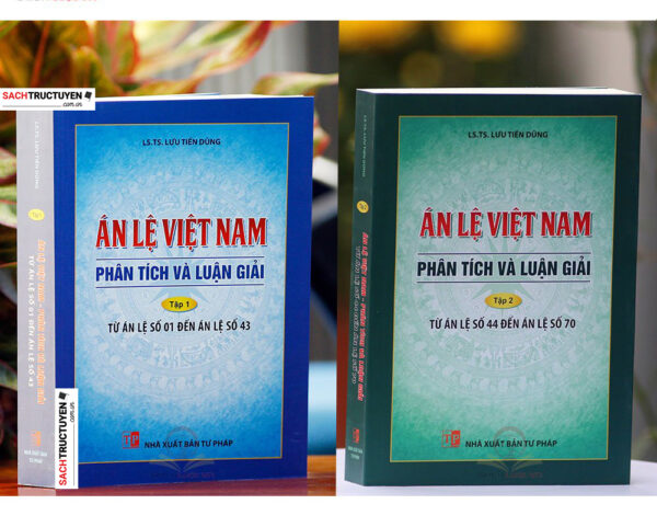 Án lệ Việt Nam - Phân tích và luận giải (tập 1 và 2)