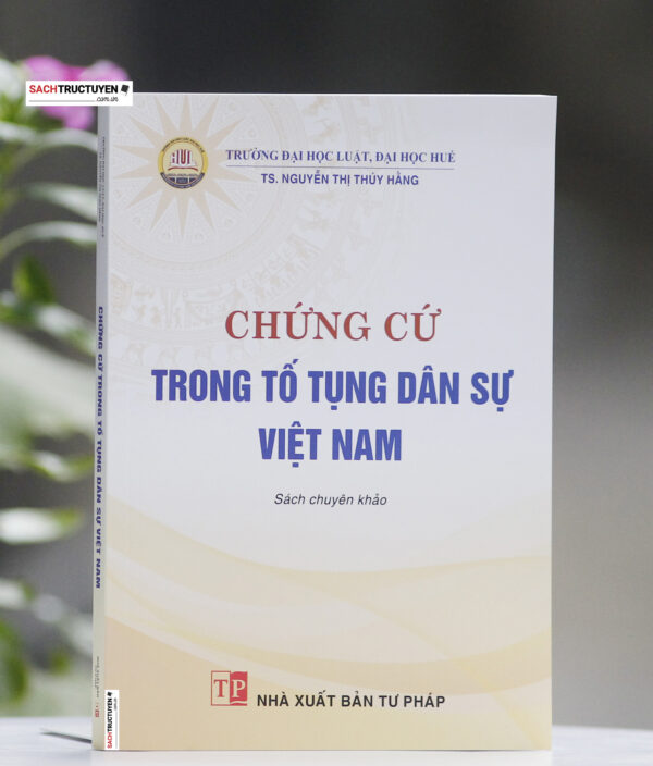 Chứng cứ trong tố tụng dân sự Việt Nam (Sách chuyên khảo)