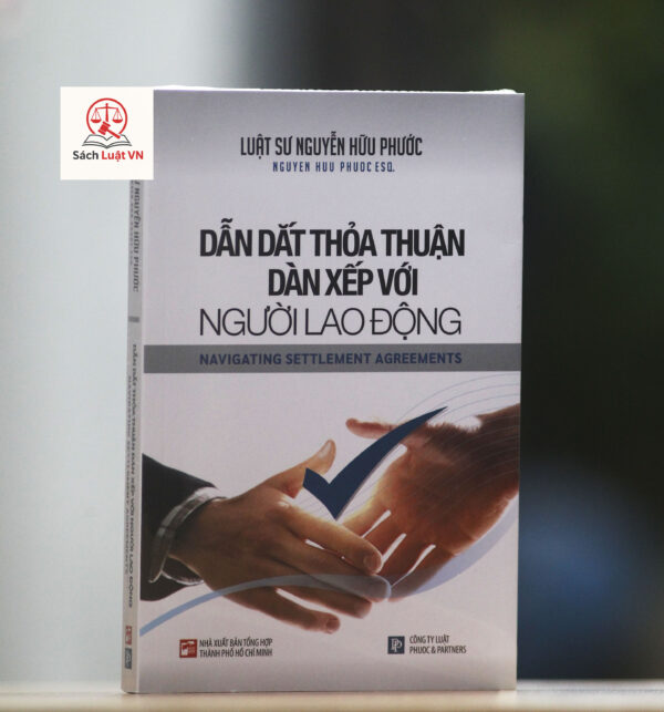 Dẫn Dắt Thỏa Thuận Dàn Xếp Với Người Lao Động – Navigating settlement agreements